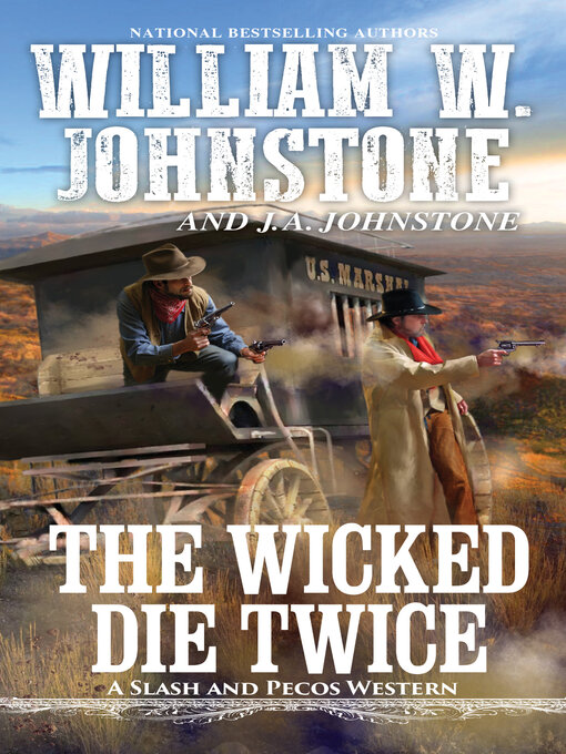 Title details for The Wicked Die Twice by William W. Johnstone - Wait list